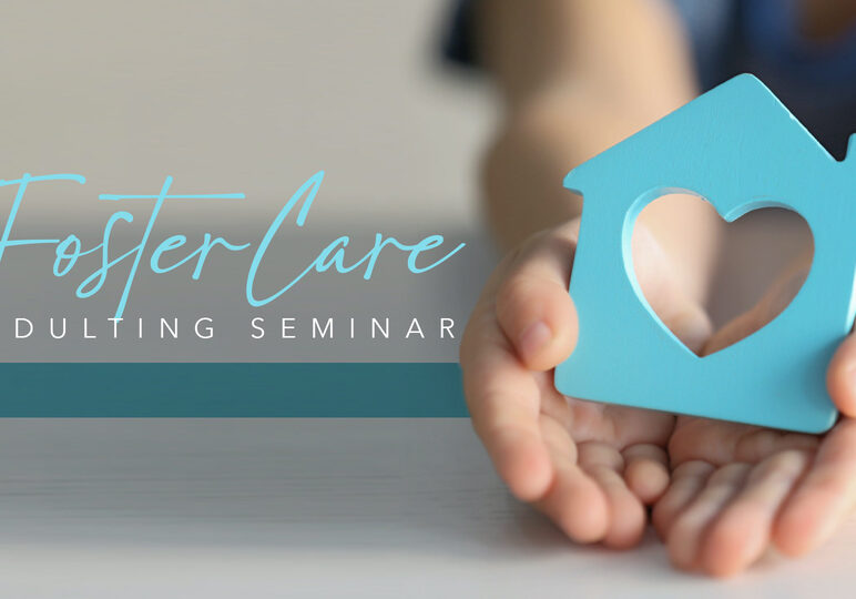Foster Care Adulting Seminar Thumbnail